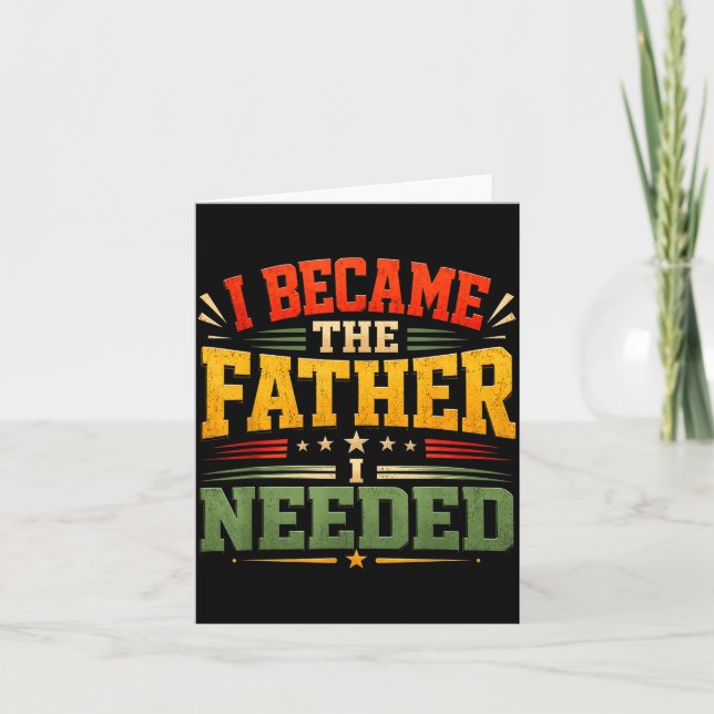 Blev Den Pappa Som Behövde Fars Dag Pappa Pappa Kort (Framsida)