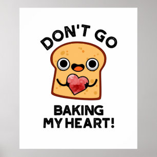 Blev inte mitt hjärta så roligt, Bread Pun Poster