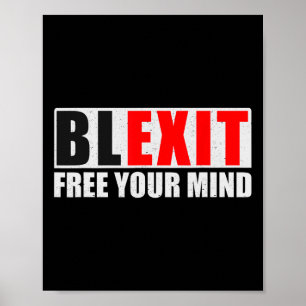 Blexit Svart Utgång Frigör Ditt Sinne Konservativ  Poster