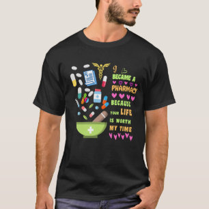 Bli apotek för att ditt liv är värt tid t shirt