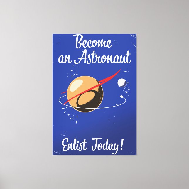 Bli astronaut, anmäl dig idag! canvastryck (Framsida)
