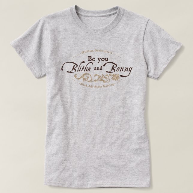 Bli Blithe och Bonny T Shirt (Design framsida)