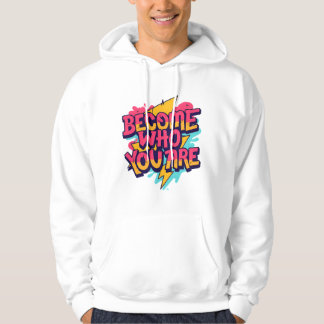 Bli den du är Citat Hoodie
