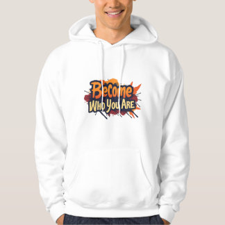 Bli den du är hoodie