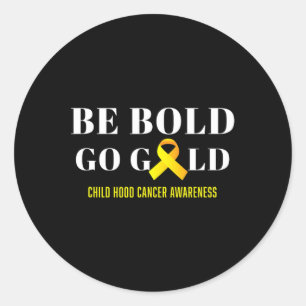 Bli djärv i Guld: Medvetenhet om barncancer 1 Runt Klistermärke