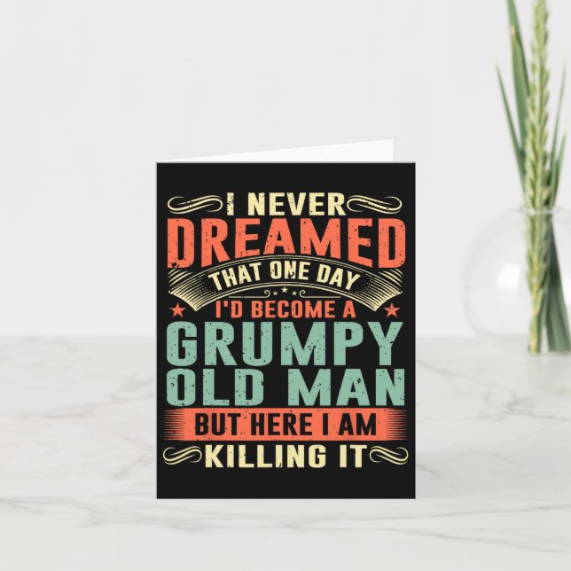 Bli en grumpy Old Man Fars dag för Pappa farmor Kort (Framsida)
