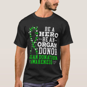 Bli en hjälte som donator för organdonation t shirt
