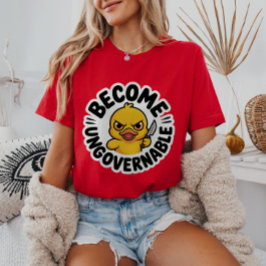 Bli en oregerbar motståndare till tyranni Anka T Shirt