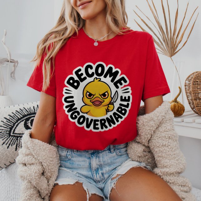 Bli en oregerbar motståndare till tyranni Anka T Shirt (Skapare uppladdad)
