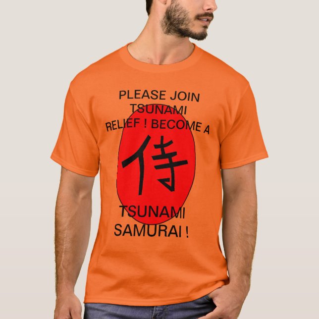 BLI EN TSUNAMI-SAMURAJ ! T-SHIRT (Framsida)