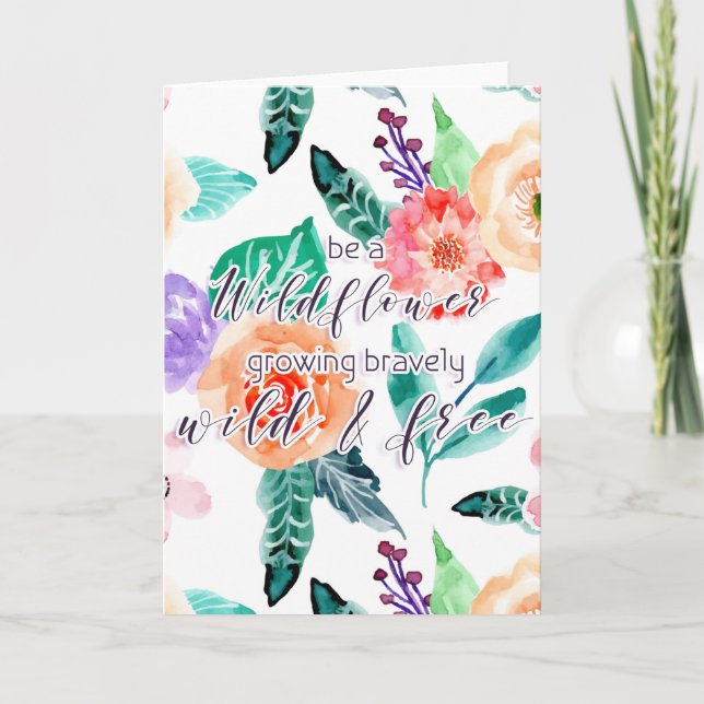 Bli en vildblomma som odlar grovt Vild och gratis Kort (Framsida)