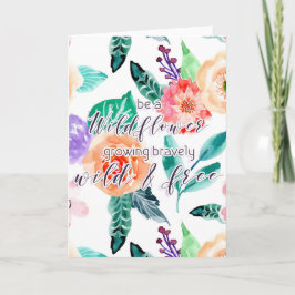 Bli en vildblomma som odlar grovt Vild och gratis Kort