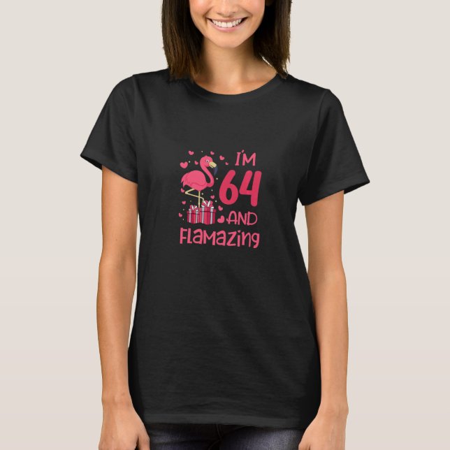 Bli fantastisk fantastisk flamingo kärlek 64-årsda t shirt (Framsida)