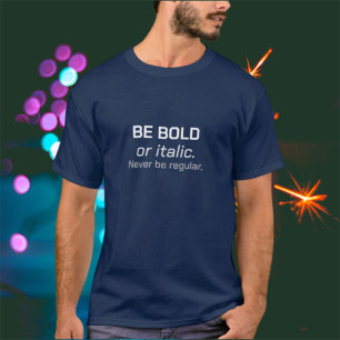 Bli fetstilt vid Unisex T-Shirt