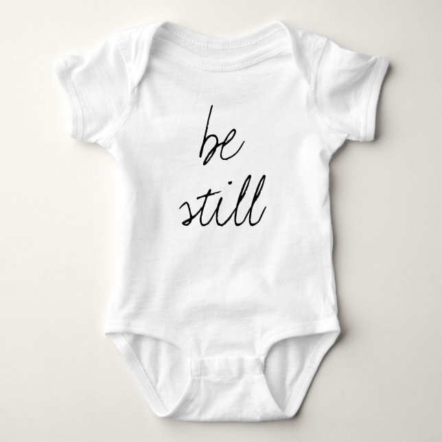 Bli fortfarande bibelcitat från baby t shirt (Framsida)