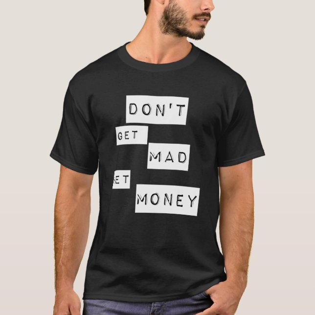 Bli inte arg och få pengar t shirt (Framsida)