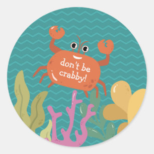 "Bli inte Crabby" Roligt för Sjöliv under vatten Runt Klistermärke