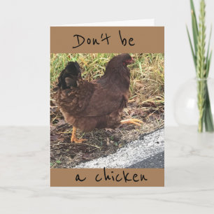 BLI INTE EN CHICKEN **50** ÄR INTE SÅ DÅLIGT! KORT