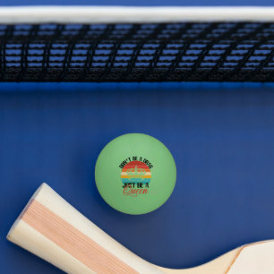 Bli inte en Drag Ping Pong Bollar