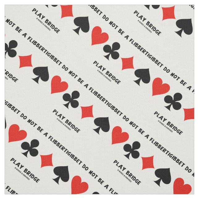 Bli inte en flibbertigighet Play-bro Tyg (Provkarta)