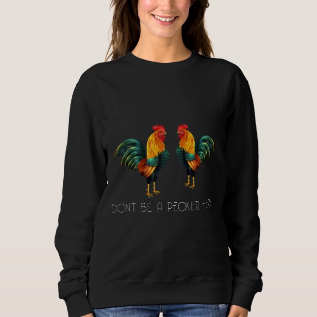 Bli inte en Pecker Head Chicken Chickens i Pappa T Shirt (Framsida)