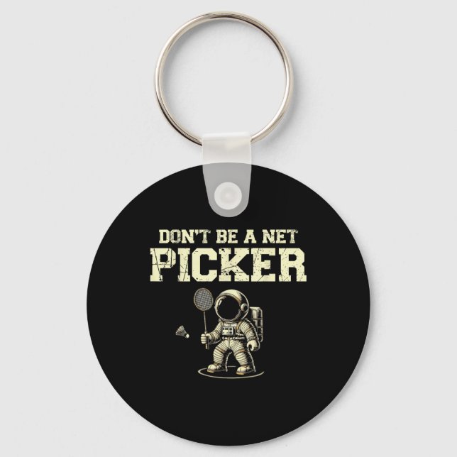 Bli inte ett Net Picker Badminton Player Shuttle R Nyckelring (Framsida)