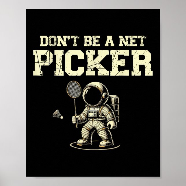 Bli inte ett Net Picker Badminton Player Shuttle R Poster (Framsidan)
