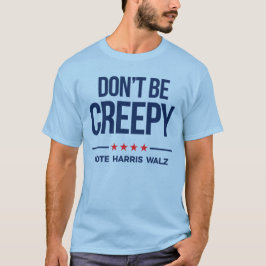 BLI INTE KREEPY-Vote Harris Walz T Shirt