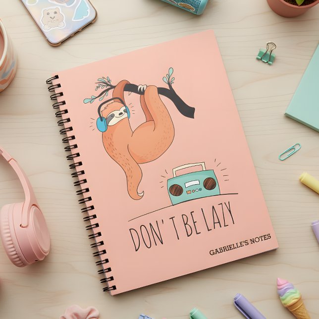 Bli inte Lazy - Lustigt Sloth Anteckningsbok Med Spiral (Sloth down but don't be lazy :) )
