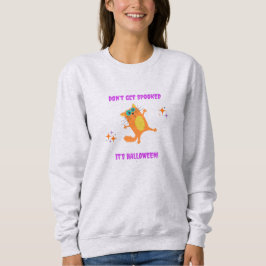 Bli inte retad, det är Halloween Sweatshirt T Shirt