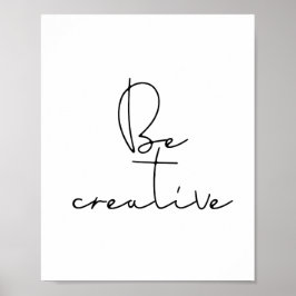 Bli kreativets svarta teckensnitt poster