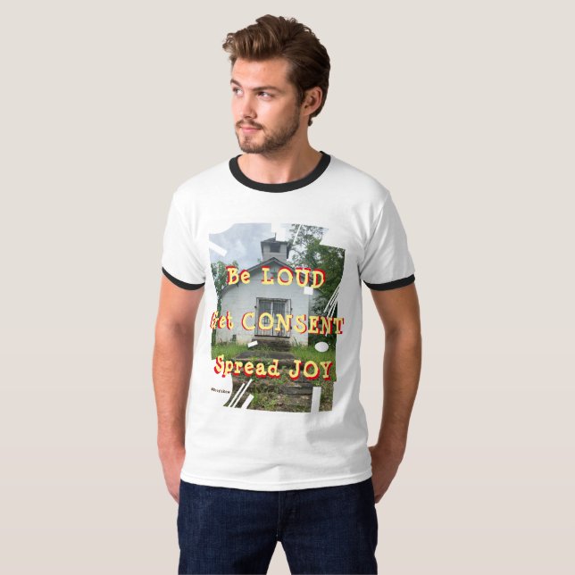 Bli Loud och få medgivande! T Shirt (Hel framsida)
