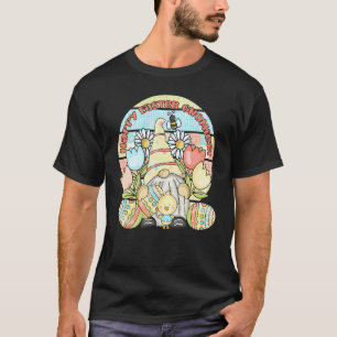 Bli Lycklig Dy Gnome Christian Påsk Day Påsk Bunn T Shirt