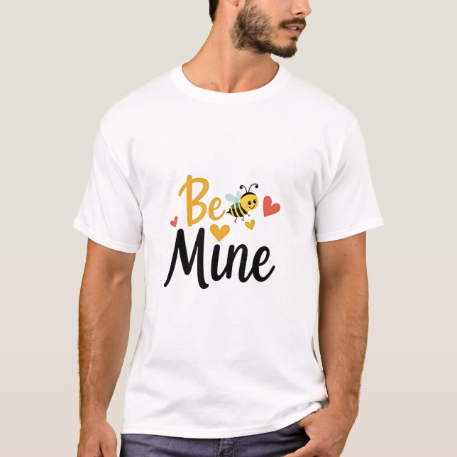 Bli min Valentine Design | Cute Kärlek T Shirt (Framsida)