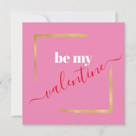 Bli mitt Valentine Anpassningsbar Rosa Typography- Julkort