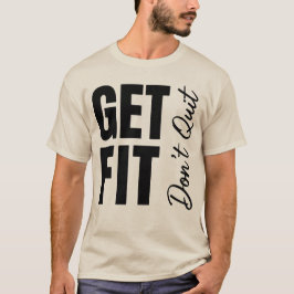 Bli Passiv Sluta Inte Modig Snedställd Fitness & R T Shirt