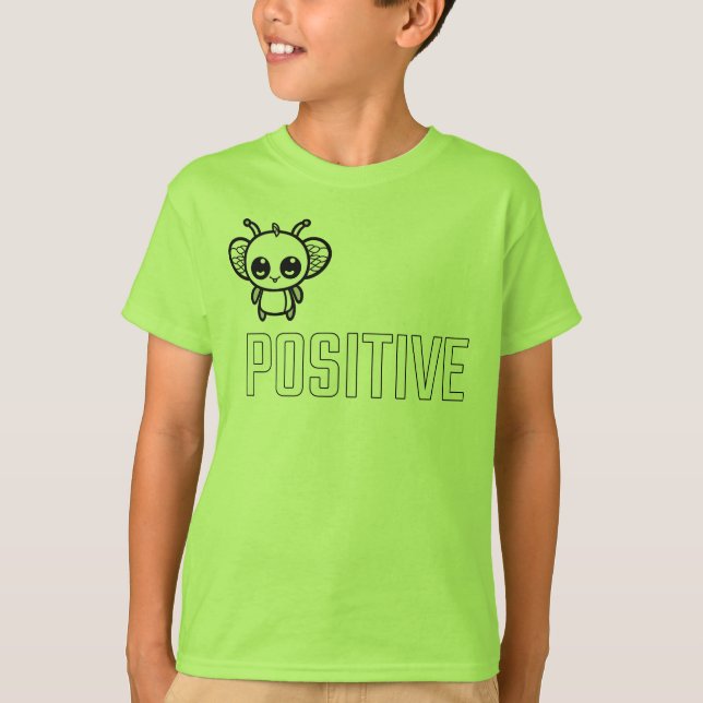 Bli Positiv :) T Shirt (Framsida)