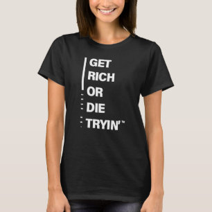 Bli rik eller dö på kuppen t shirt