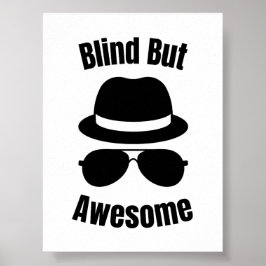 Blind But Awesome Poster