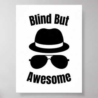 Blind But Awesome Poster
