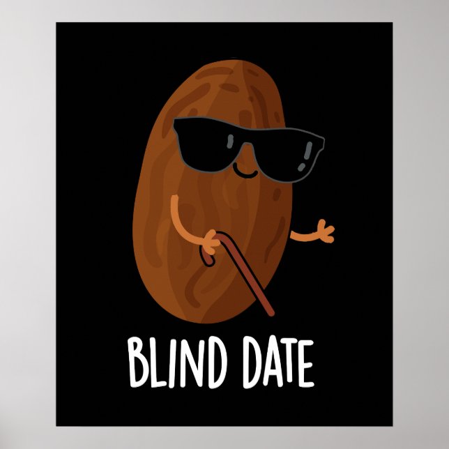 Blind Date Funny Fruit Pun Mörk BG Poster (Framsidan)