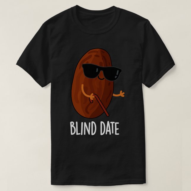Blind Date Funny Fruit Pun T Shirt (Design framsida)