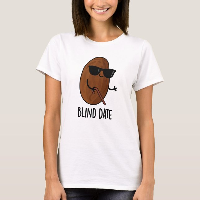 Blind Date Funny Fruit Pun T Shirt (Framsida)