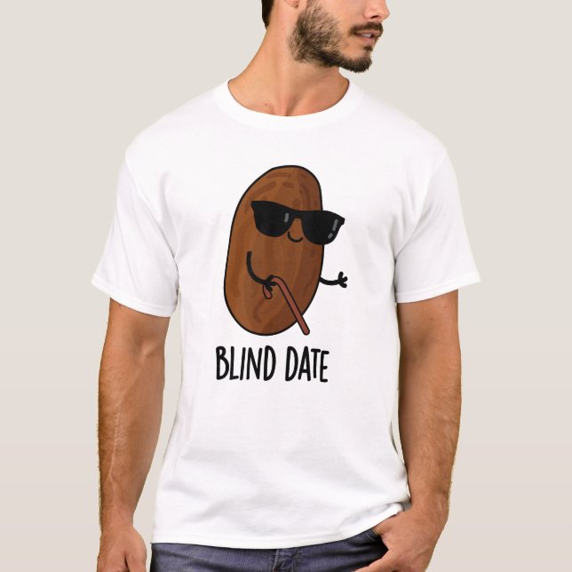 Blind Date Funny Fruit Pun T Shirt (Framsida)