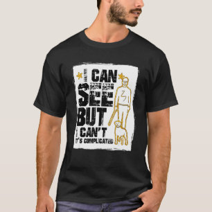 Blind Livstid Synskadad Blind Personer med nedsatt T Shirt