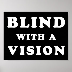 Blind med en vision - Blindningsmedvetenhet - Offe Poster