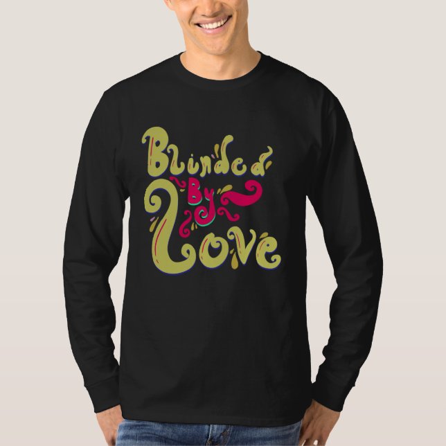Blinded By Love Cute Romantic Love Women s T Shirt (Framsida)