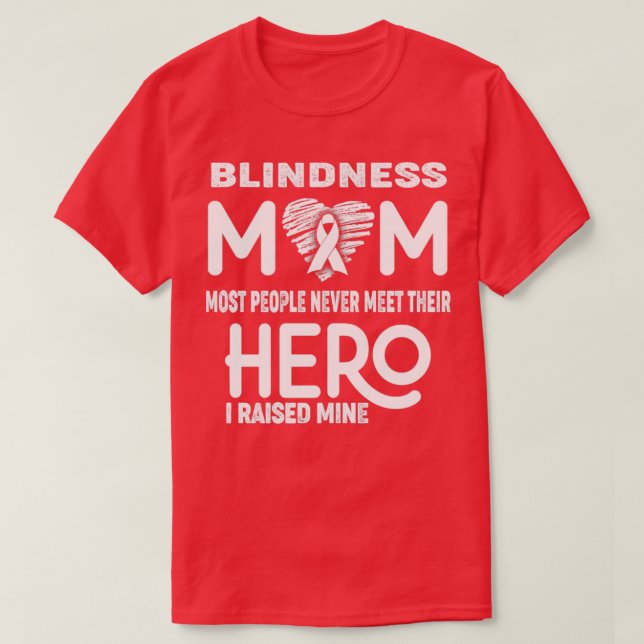 Blindhet Mamma De flesta människor mötte aldrig si T Shirt (Design framsida)