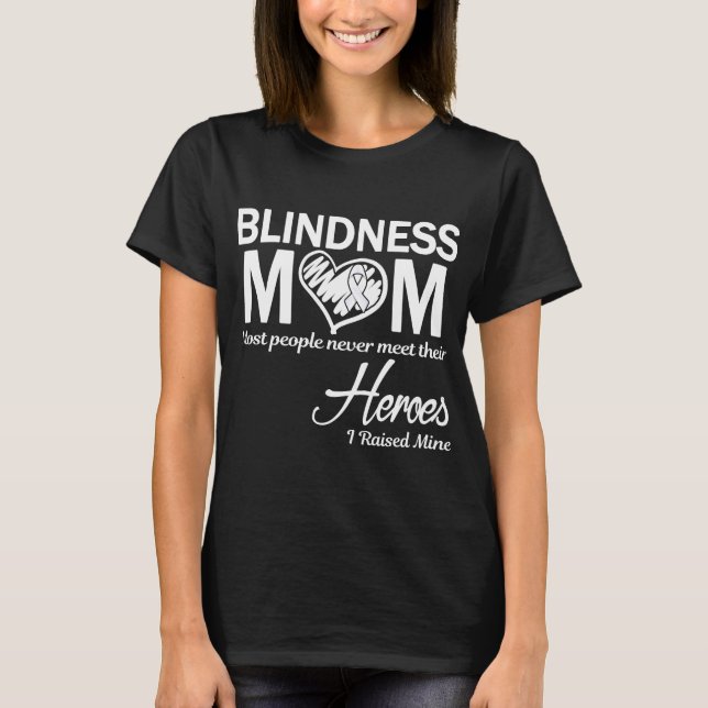 Blindhet Mamma jag Uppfostrat Min T Shirt (Framsida)