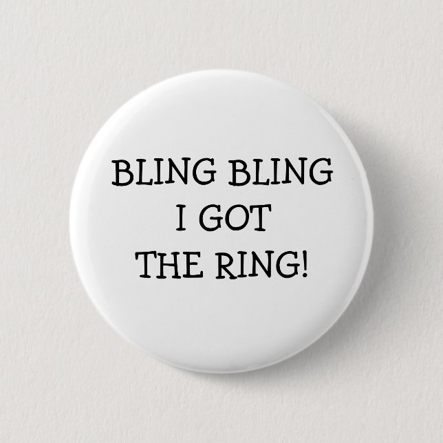 Bling Bling fick jag ringen Knapp (Framsida)